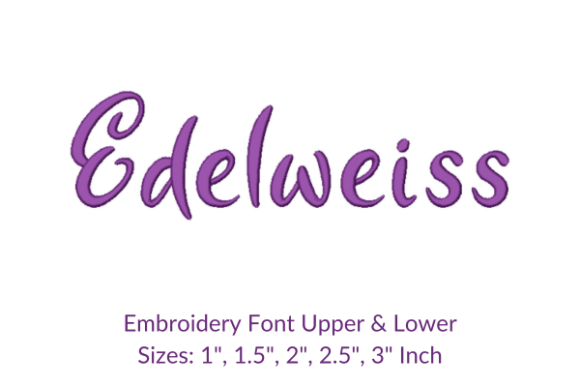 Edelweiss Font Embroidery Design Review