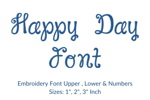 Happy Day Font: A Personalized Embroidery Favorite