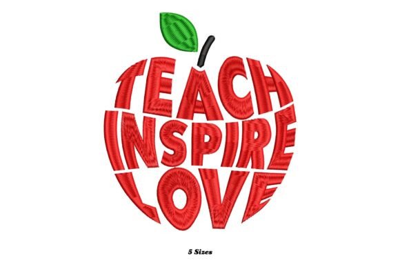 Teach Inspire Love Embroidery Design